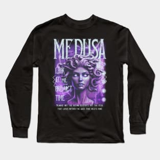 Medusa, look at me one last time Long Sleeve T-Shirt